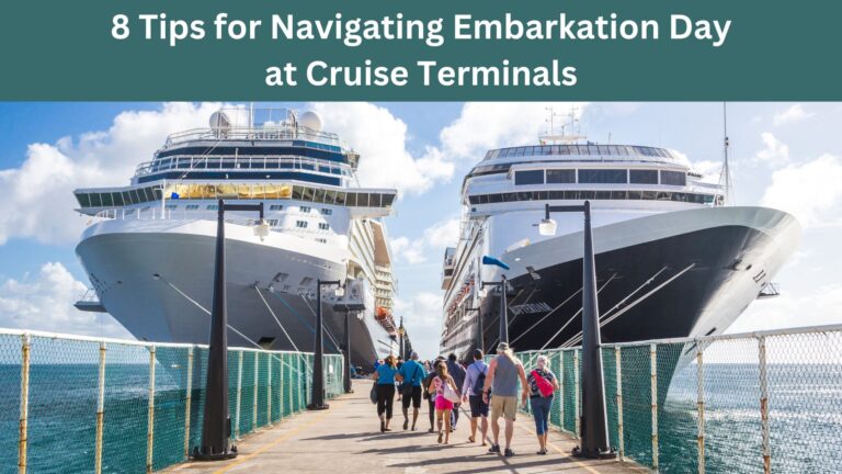 8 Tips for Navigating Embarkation Day at Cruise Terminals