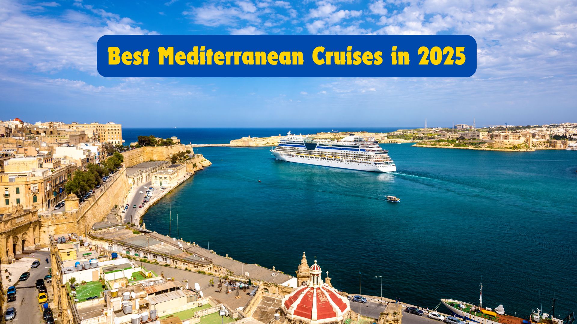 Best Mediterranean Cruises in 2025