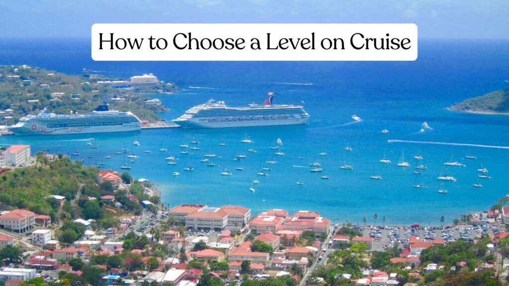 Which Level is Best for Cruise Accommodations