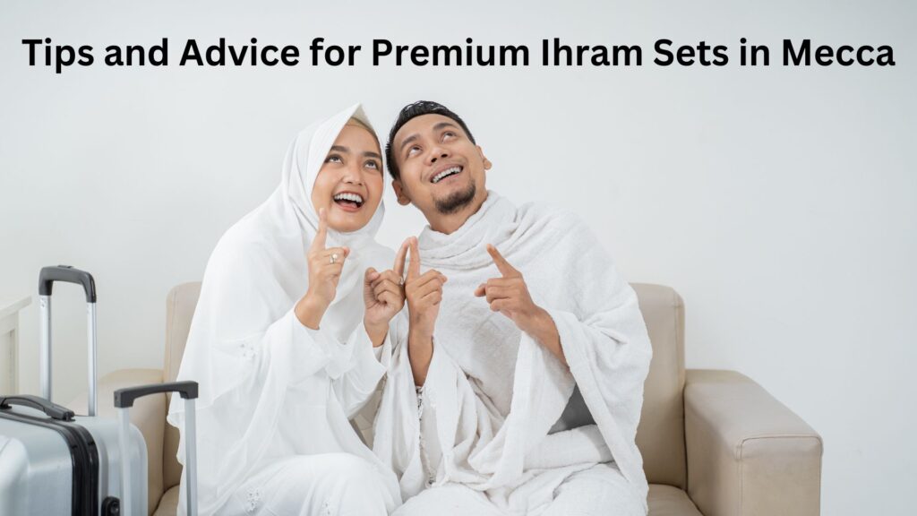 Premium Ihram Sets for Hajj Same-Day Delivery Mecca